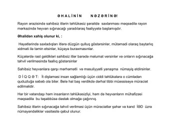 Rayon ərazisində sahibsiz itlərin təhlükəsiz şəraitdə  saxlanması məqsədilə rayon mərkəzində heyvan sığınacağı yaradılaraq fəaliyyətə başlamışdır.